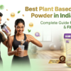best plant protein India